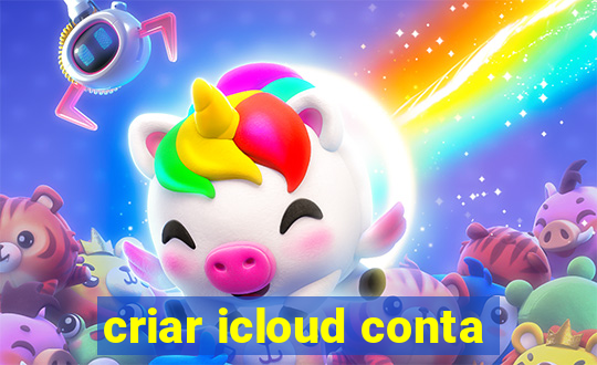 criar icloud conta